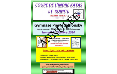ANNULATION COUPE DE L’INDRE KATA &amp; COMBATS.